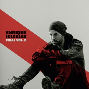 Iglesias Enrique - Final (Vol.2) in der Gruppe UNSERE TIPPS / Weihnachtsgeschenktipp Vinyl bei Bengans Skivbutik AB (5518380)