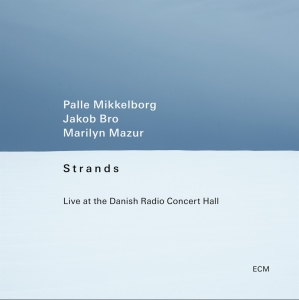 Palle Mikkelborg Jakob Bro Marily - Strands - Live At The Danish Radio in der Gruppe UNSERE TIPPS / Weihnachtsgeschenktipp Vinyl bei Bengans Skivbutik AB (5518387)