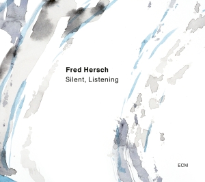 Hersch Fred - Silent, Listening in der Gruppe UNSERE TIPPS / Weihnachtsgeschenktipp Vinyl bei Bengans Skivbutik AB (5518459)