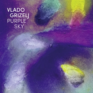 Grizelj Vlado - Purple Sky in der Gruppe Kommande produkter - 10 procent bei Bengans Skivbutik AB (5518671)