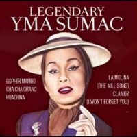 Yma Sumac - Legendary Yma Sumac in der Gruppe UNSERE TIPPS / Freitagsveröffentlichungen / Fredag den 8:e Mars 2024 bei Bengans Skivbutik AB (5518803)