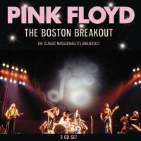 Pink Floyd - Boston Breakout The (2 Cd) in der Gruppe UNSERE TIPPS / Freitagsveröffentlichungen / Fredag Den 15:e Mars 2024 bei Bengans Skivbutik AB (5519290)