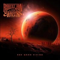 Jon Robert & The Wreck - Red Moon Rising in der Gruppe UNSERE TIPPS / Freitagsveröffentlichungen / Fredag den 28:e Juni 2024 bei Bengans Skivbutik AB (5519546)