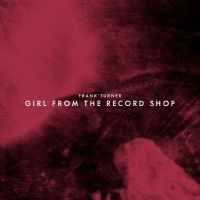 Turner Frank - Girl From The Record Shop (Rsd Excl in der Gruppe UNSERE TIPPS / Record Store Day / RSD24 bei Bengans Skivbutik AB (5519578)