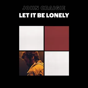 Craigie,John - Let It Be Lonely (2Lp/Color Vinyl) (Rsd) - IMPORT in der Gruppe UNSERE TIPPS / Record Store Day / RSD24-Ams bei Bengans Skivbutik AB (5520020)