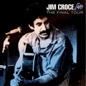 Croce,Jim - Live: The Final Tour (Translucent Bule Vinyl) (Rsd) - IMPORT in der Gruppe UNSERE TIPPS / Record Store Day / RSD24-Ams bei Bengans Skivbutik AB (5520021)