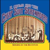 Crumb,Robert & His Cheap Suit Serenaders - Singing In The Bathtub (Rsd) - IMPORT in der Gruppe UNSERE TIPPS / Record Store Day / RSD24-Ams bei Bengans Skivbutik AB (5520022)