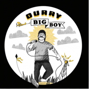 Durry - Big Boy (Rsd) - IMPORT in der Gruppe UNSERE TIPPS / Record Store Day / RSD24-Ams bei Bengans Skivbutik AB (5520034)