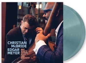 Mcbride,Christian - But WhoâS Gonna Play The Melody? (Translucent Light Blue Vinyl/2Lp) (Rsd) - IMPORT in der Gruppe UNSERE TIPPS / Record Store Day / RSD24-Ams bei Bengans Skivbutik AB (5520079)