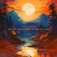 Rudy Adrian - Reflections On A Moonlit Lake in der Gruppe Kommande produkter - 10 procent bei Bengans Skivbutik AB (5520180)