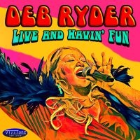 Ryder Deb - Live And Havin' Fun in der Gruppe UNSERE TIPPS / Weihnachtsgeschenktipp CD bei Bengans Skivbutik AB (5520189)