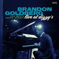 Brandon Goldberg Trio - Live At Dizzy's in der Gruppe Kommande produkter - 10 procent bei Bengans Skivbutik AB (5520220)