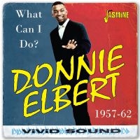 Elbert Donnie - What Can I Do? 1957-1962 in der Gruppe UNSERE TIPPS / Freitagsveröffentlichungen / Fredag den 8:e Mars 2024 bei Bengans Skivbutik AB (5520368)