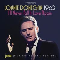 Donegan Lonnie - 1962 - I?Ll Never Fall In Love Agai in der Gruppe UNSERE TIPPS / Freitagsveröffentlichungen / Fredag den 8:e Mars 2024 bei Bengans Skivbutik AB (5520370)