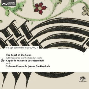 Cappella Pratensis & Stratton Bull & Sollazzo Ensemble - Feast Of The Swan - Den Bosch Choirbook Vol. 4 in der Gruppe UNSERE TIPPS / Weihnachtsgeschenktipp CD bei Bengans Skivbutik AB (5520486)