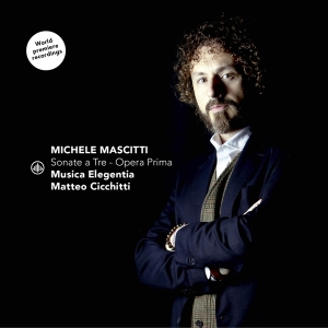 Cicchitti Matteo & Musica Elegenia - Michele Mascitti: Sonate A Tre- Opera Prima in der Gruppe UNSERE TIPPS / Weihnachtsgeschenktipp CD bei Bengans Skivbutik AB (5520487)