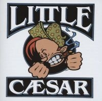 Little Caesar - Little Caesar in der Gruppe UNSERE TIPPS / Freitagsveröffentlichungen / Fredag Den 15:e Mars 2024 bei Bengans Skivbutik AB (5520537)