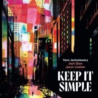 Jankielewicz Yann - Keep It Simple in der Gruppe Kommande produkter - 10 procent bei Bengans Skivbutik AB (5520540)