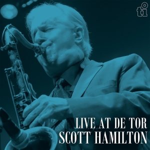 Scott Hamilton - Live At De Tor in der Gruppe UNSERE TIPPS / Weihnachtsgeschenktipp Vinyl bei Bengans Skivbutik AB (5520566)