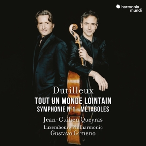 Jean-Guihen Queyras & Luxembourg Philharmonic & Gustavo Gimeno - Henri Dutilleux: Tout Un Monde Lointain-Symphony No.1-Métaboles in der Gruppe Kommande produkter - 10 procent bei Bengans Skivbutik AB (5520575)