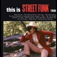 Various Artists - This Is Street Funk 1968-1974 in der Gruppe UNSERE TIPPS / Weihnachtsgeschenktipp Vinyl bei Bengans Skivbutik AB (5520591)