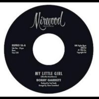 Bobby Garrett / The Bob & Earl Band - My Little Girl / My Little Girl in der Gruppe Kommande produkter - 10 procent bei Bengans Skivbutik AB (5520593)