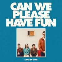 Kings Of Leon - Can We Please Have Fun in der Gruppe UNSERE TIPPS / Weihnachtsgeschenktipp CD bei Bengans Skivbutik AB (5520694)