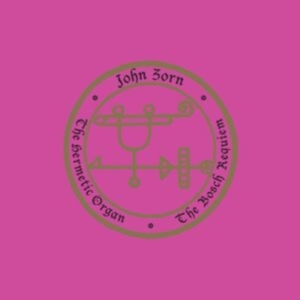 Zorn John - The Hermetic Organ Volume 12 - The in der Gruppe Kommande produkter - 10 procent bei Bengans Skivbutik AB (5520762)
