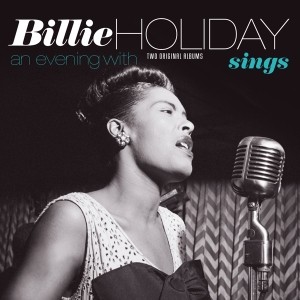 Billie Holiday - Sings + An Evening With Billie Holiday in der Gruppe UNSERE TIPPS / Weihnachtsgeschenktipp Vinyl bei Bengans Skivbutik AB (5521065)