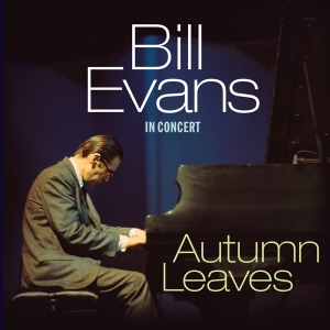 Bill Evans - Autumn Leaves - In Concert in der Gruppe UNSERE TIPPS / Weihnachtsgeschenktipp Vinyl bei Bengans Skivbutik AB (5521067)