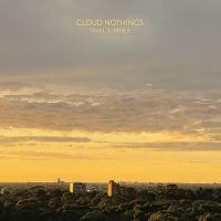 Cloud Nothings - Final Summer in der Gruppe UNSERE TIPPS / Weihnachtsgeschenktipp CD bei Bengans Skivbutik AB (5521157)