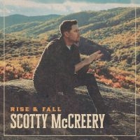 Mccreery Scotty - Rise & Fall in der Gruppe Kommande produkter - 10 procent bei Bengans Skivbutik AB (5521192)