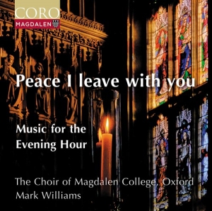 Choir Of Magdalen College Oxford - Peace I Leave With You - Music For in der Gruppe UNSERE TIPPS / Weihnachtsgeschenktipp CD bei Bengans Skivbutik AB (5521288)