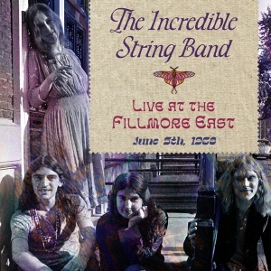 The Incredible String Band - Live At The Fillmore East June 5, 1968 in der Gruppe CD / Country bei Bengans Skivbutik AB (5521413)