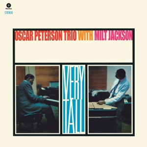 Oscar Peterson Trio & Milt Jackson - Very Tall in der Gruppe UNSERE TIPPS / Weihnachtsgeschenktipp Vinyl bei Bengans Skivbutik AB (5521642)