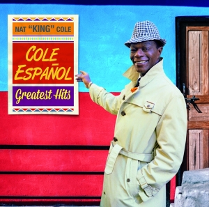 Nat King Cole - Cole Espanol - Greatest Hits in der Gruppe CD / RnB-Soul bei Bengans Skivbutik AB (5521647)