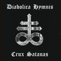 Diabolica Hymnis - Crux Satanas in der Gruppe VINYL / Pop-Rock bei Bengans Skivbutik AB (5521658)