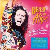 Dead Or Alive - The Pete Hammond Hi-Nrg Remixes in der Gruppe MUSIK / Dual Disc / Pop-Rock bei Bengans Skivbutik AB (5521799)