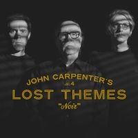 John Carpenter Cody Carpenter And - Lost Themes Iv: Noir in der Gruppe UNSERE TIPPS / Weihnachtsgeschenktipp CD bei Bengans Skivbutik AB (5521813)