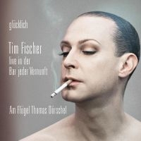 Fischer Tim - Glücklich in der Gruppe MUSIK / Dual Disc / Pop-Rock bei Bengans Skivbutik AB (5521936)