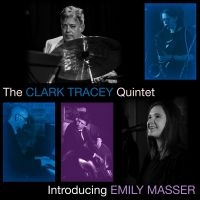 Clark Tracey Quintet The - Introducing Emily Masser in der Gruppe CD / Jazz bei Bengans Skivbutik AB (5522039)