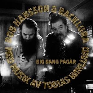 Bob Hansson - Backlura - Bigbang Pågår in der Gruppe UNSERE TIPPS / Weihnachtsgeschenktipp Vinyl bei Bengans Skivbutik AB (5522088)