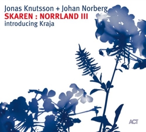 Knutsson Jonas / Norberg Johan - Skaren : Norrland Iii in der Gruppe CD / Jazz bei Bengans Skivbutik AB (5522099)