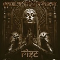 Holy Mother - Rise (Digipack) in der Gruppe UNSERE TIPPS / Freitagsveröffentlichungen / Fredag den 7:e Juni 2024 bei Bengans Skivbutik AB (5522240)