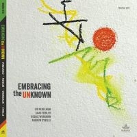 Perelman Ivo Chad Fowler Reggie - Embracing The Unknown in der Gruppe CD / Jazz bei Bengans Skivbutik AB (5522770)