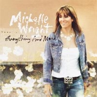 Wright Michelle - Everything And More in der Gruppe CD / Country bei Bengans Skivbutik AB (5522788)