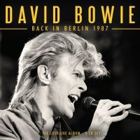 Bowie David - Back In Berlin 1987 (2 Cd) in der Gruppe CD / Pop-Rock bei Bengans Skivbutik AB (5522842)