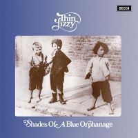 Thin Lizzy - Shades Of A Blue Orphanage (2023 Re in der Gruppe UNSERE TIPPS / Weihnachtsgeschenktipp CD bei Bengans Skivbutik AB (5522848)