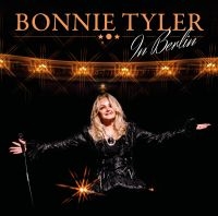 Bonnie Tyler - In Berlin in der Gruppe UNSERE TIPPS / Weihnachtsgeschenktipp CD bei Bengans Skivbutik AB (5522893)