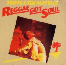 Toots And The Maytals - Reggae Got Soul in der Gruppe CD / Reggae bei Bengans Skivbutik AB (5523414)